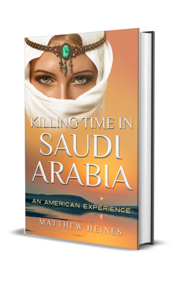 Killing Time in Saudi Arabia: An American Experience