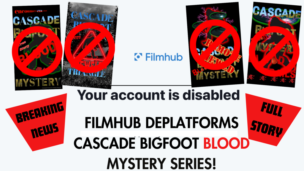 Filmhub Deplatforms Cascade Bigfoot Blood Mystery Documentary Series