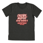 Dark gray tri-blend t-shirt with Cascade Bigfoot Blood Mystery II - Chewelah Triangle "Even Stranger" design