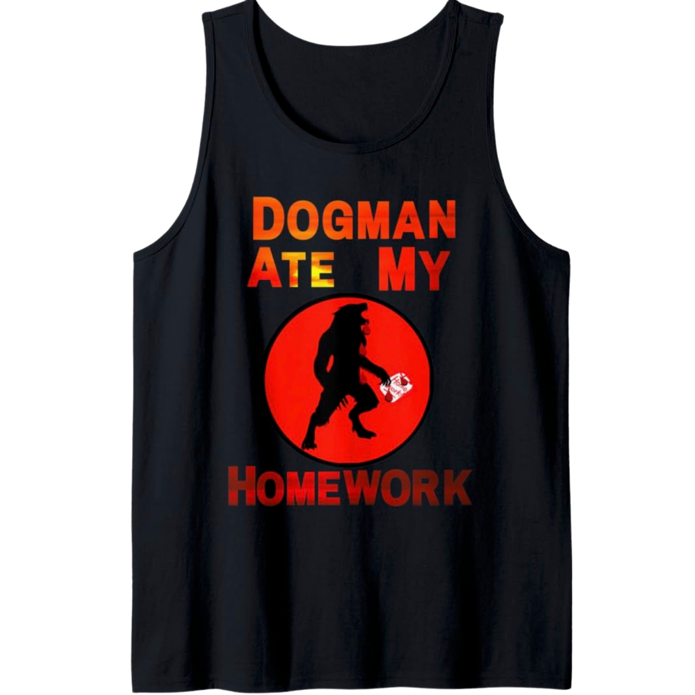 Dogman Ate My Homework Tank Top