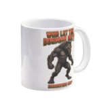 Who Let The Dogman Out funny snarling Dogman design on white ceramic coffee mug - official Encounters USA merch