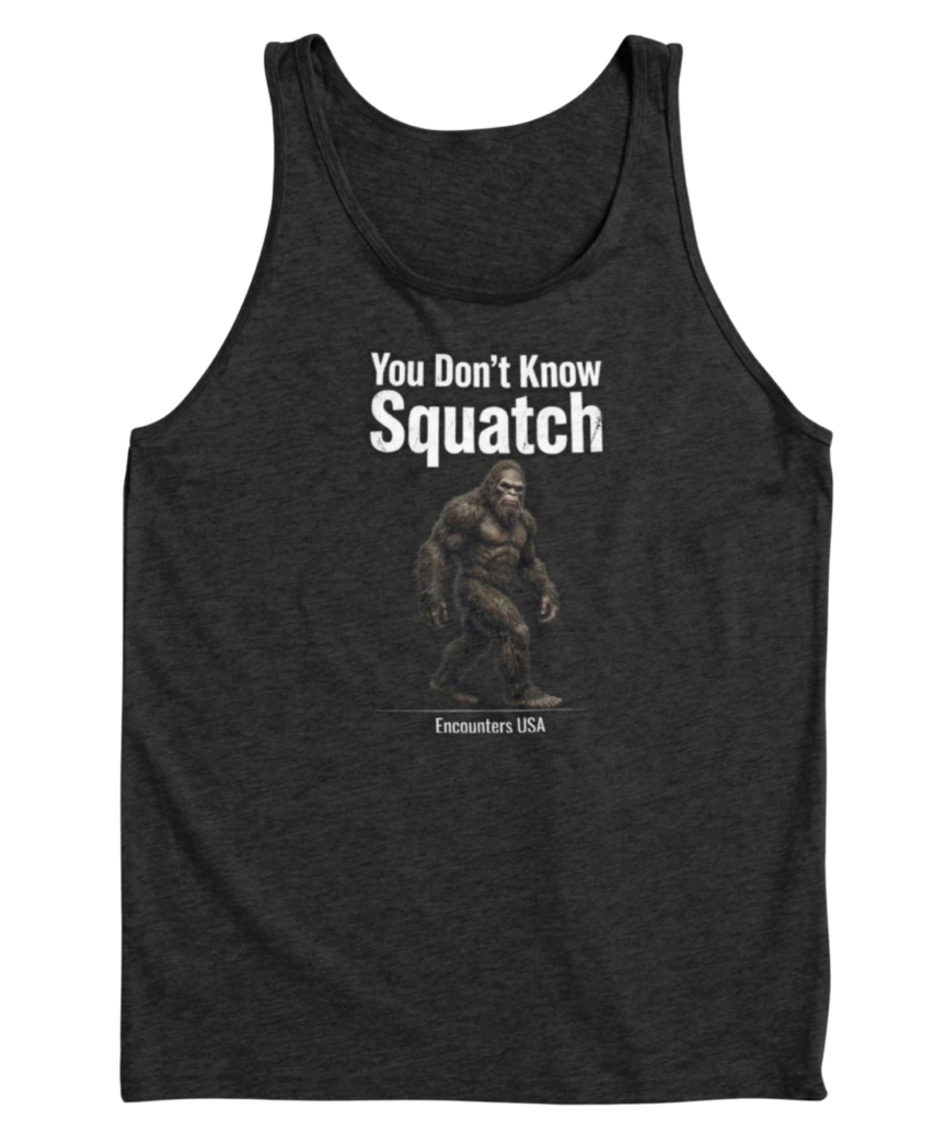 You Don't Know Squatch Tank Top