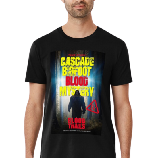 Cascade Bigfoot Blood Mystery IV Blood Trails Premium T-Shirt
