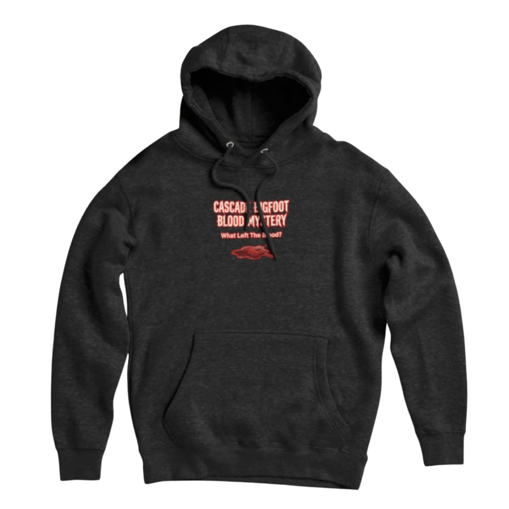 Dark gray pullover hoodie with Cascade Bigfoot Blood Mystery "What Left The Blood?" horror design in red