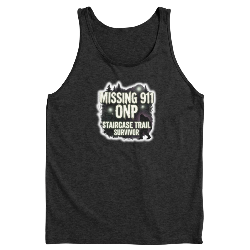 Dark gray tank top displaying Missing 911 ONP Staircase Trail Survivor Bigfoot design