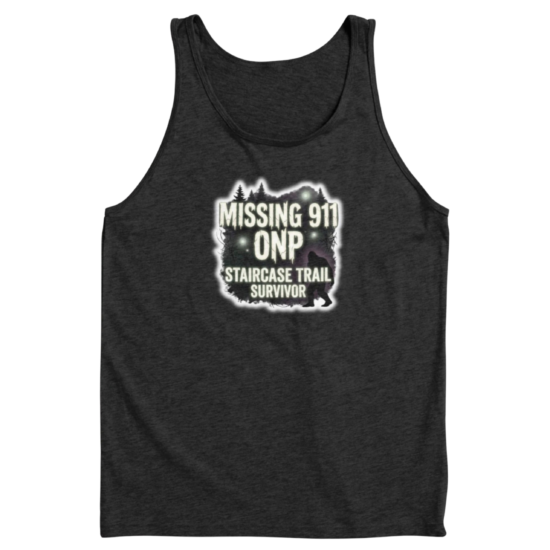 Dark gray tank top displaying Missing 911 ONP Staircase Trail Survivor Bigfoot design
