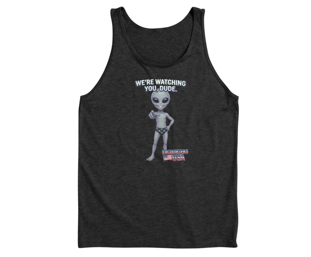 We're Watching You Dude funny grey alien pointing design on dark heather tank top - official Encounters USA merch