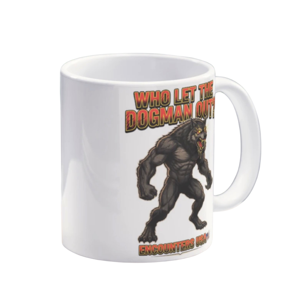 Who Let The Dogman Out funny snarling Dogman design on white ceramic coffee mug - official Encounters USA merch