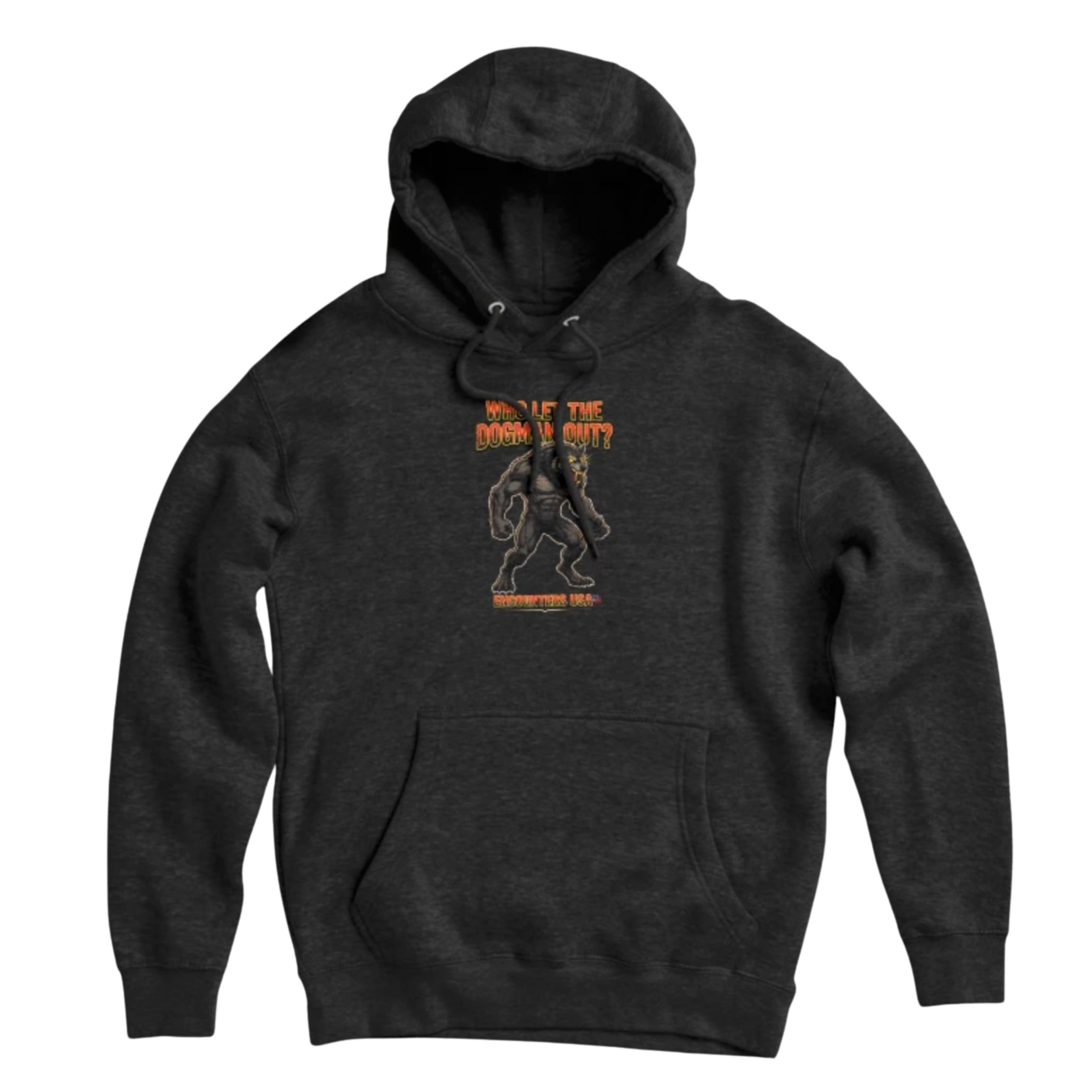 Who Let The Dogman Out funny snarling Dogman design on dark charcoal pullover hoodie - official Encounters USA merch